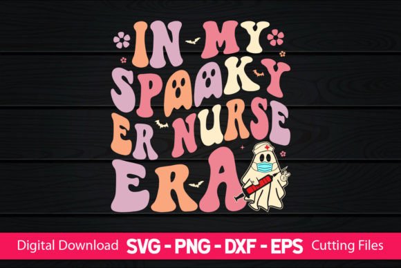 In My Spooky ER Nurse Era: Graphics for Crafts
