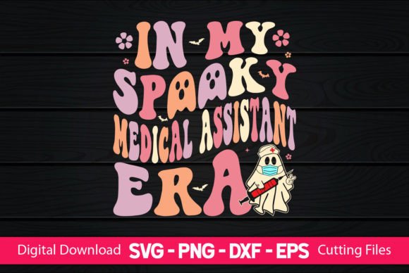In My Spooky Medical Assistant Era: Graphics for Crafts