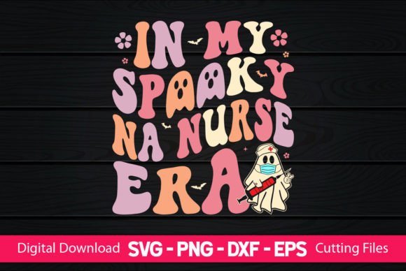 In My Spooky NA Nurse Era Graphics for Crafts