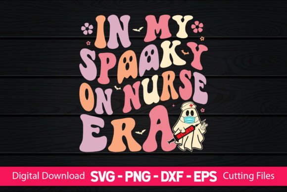 In My Spooky on Nurse Era Graphics for Crafts