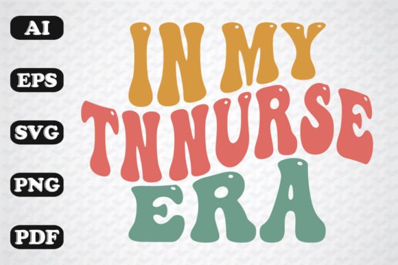 In My Tn Nurse Era Wavy Svg: Graphics for Crafts
