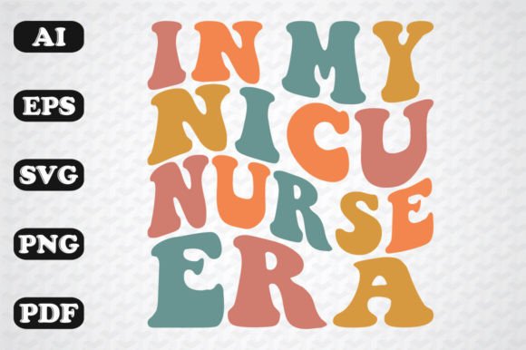 NICU Nurse Era SVG: Graphics for Crafts