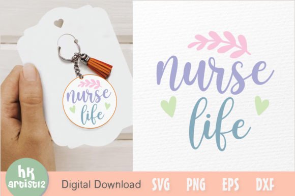 Nurse Life Keychain SVG: Graphics for Crafts