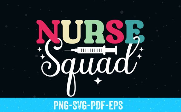 Nurse Squad SVG: Graphics for Crafts