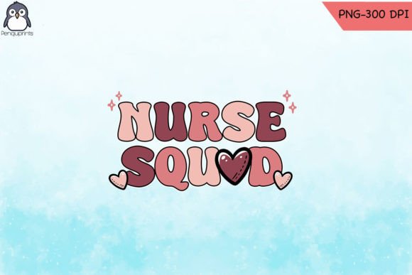 Nurse Squad Valentine SVG PNG for Crafts and Graphics