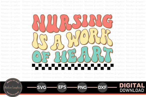 Nursing is a Work of Heart: Retro Graphics for Crafts