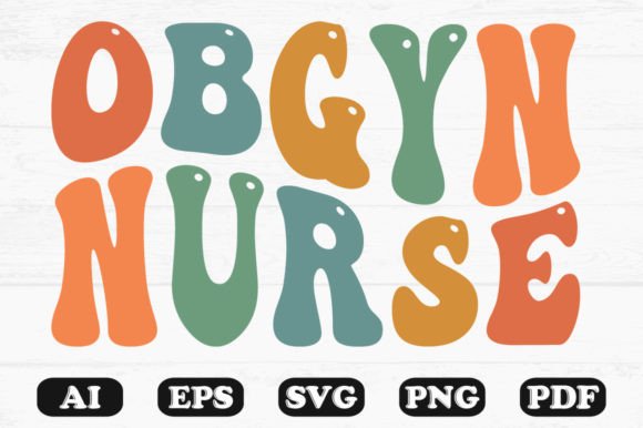 OBGYN Nurse Retro Wavy Graphics for Crafts