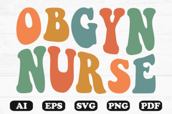 OBGYN Nurse Retro Wavy Graphics for Crafts