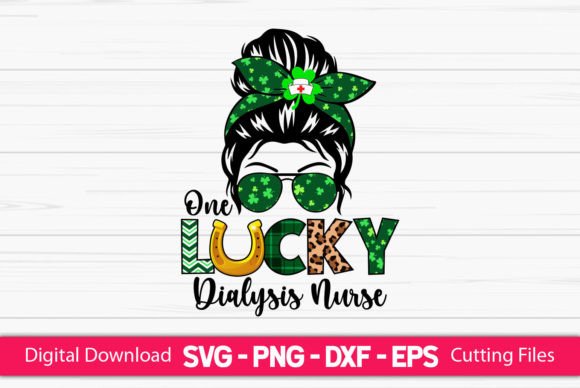 One Lucky Dialysis Nurse Graphics for Crafts