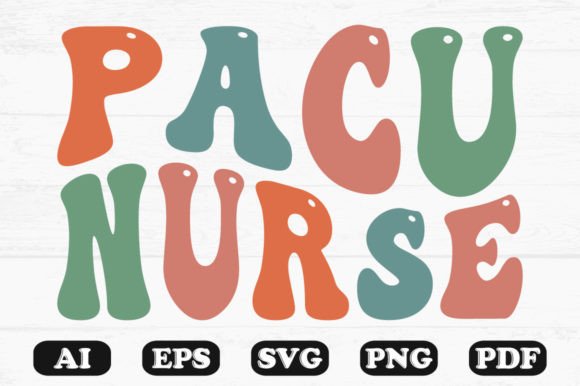 Pacu Nurse Retro Wavy Svg T-shirt Graphics & Crafts