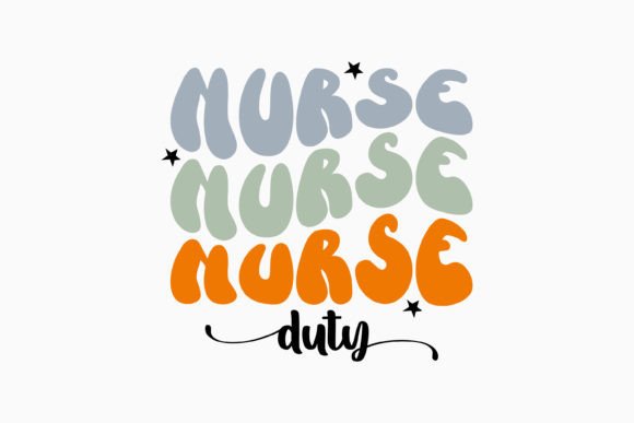 Retro Nurse Quote Graphics for Crafts